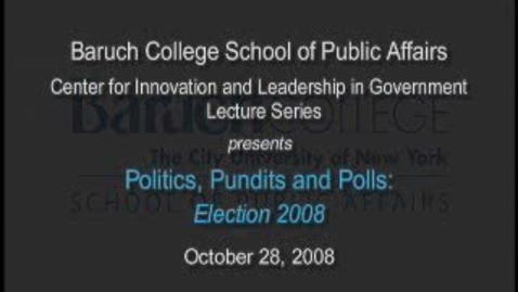 Thumbnail for Politics, Pundits &amp; Polls: Election 2008