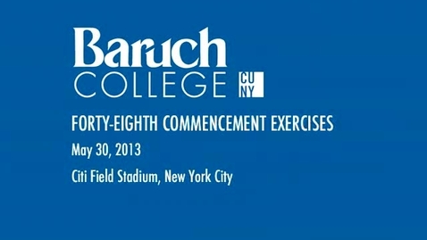 Thumbnail for Baruch College's 48th Commencement Exercises