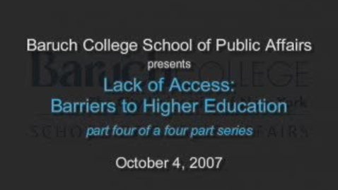 Thumbnail for Lack of Access: Barriers to Higher Education (Part 4)