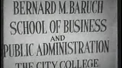 Thumbnail for Bernard Baruch Lecturing at The City College of New York (Part 1 of 3)