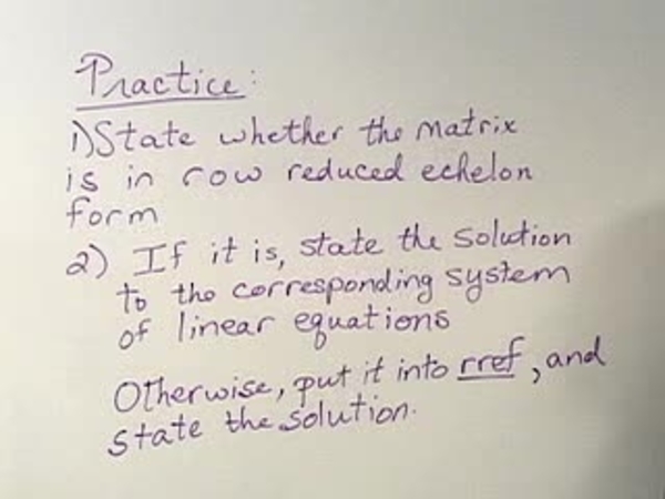 Chapter 2.4 Inconsistent Linear Systems and Systems with Infinitely Many Solutions - 15) Verifying RREF and Writing Solution
