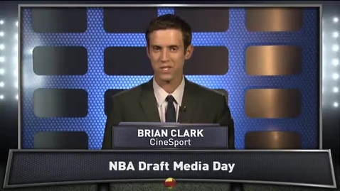 Thumbnail for entry NBA Draft Prospects Meet the Media