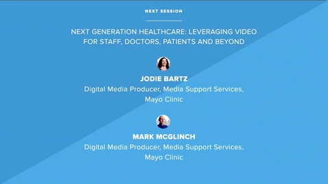 Thumbnail for Next Generation Healthcare - Leveraging Video for Staff, Doctors, Patients and Beyond