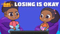 Losing Is Ok (Ben's World)