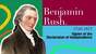 Benjamin Rush (The Signers of the Declaration of Independence and the Constitution)