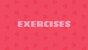 Exercises (Beadies)