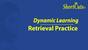 Retrieval Practice (Dynamic Learning)