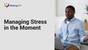 Managing Stress in the Moment (Wellbeing Essentials)