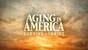 Aging in America, Survive or Thrive