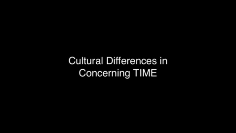 Thumbnail for entry 04 Cultural differences in Concerning TIME