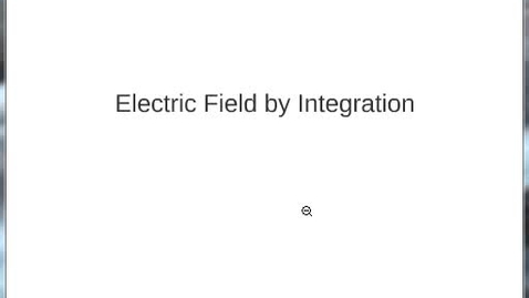 Thumbnail for W05 Electric Field by Integration