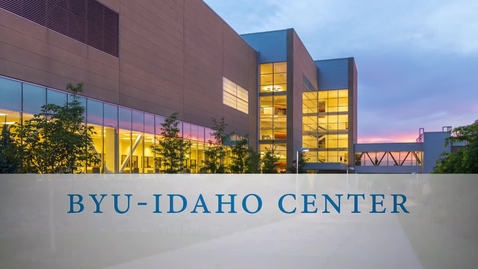 Thumbnail for entry BYU-Idaho Center