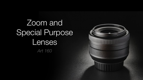 Thumbnail for Lens Choices - Zoom &amp; Special Purpose