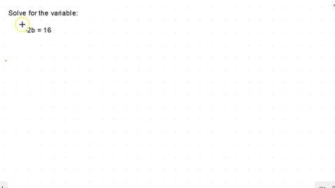 Thumbnail for Lesson 11 - Solving for a Variable on One Side Using Multiplication #6