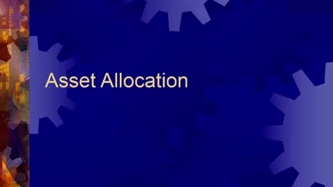 Thumbnail for B410_Unit_8_Asset_Allocation