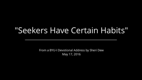 Thumbnail for &quot;Seekers Have Certain Habits&quot;