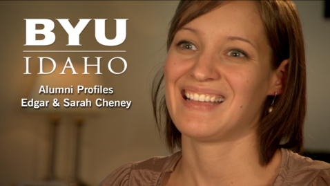 Thumbnail for entry BYU-Idaho Alumni Profile: Edgar &amp; Sarah Cheney