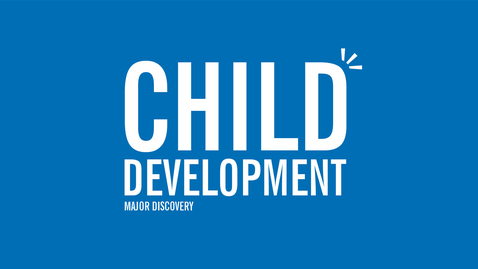 Thumbnail for entry Major Discovery: Child Development