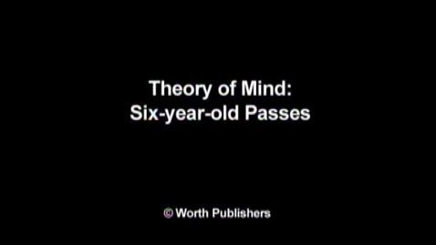 Thumbnail for entry CHILD 210 Theory of Mind: 6-year-old passes