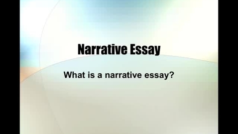 Thumbnail for entry Narrative Essay