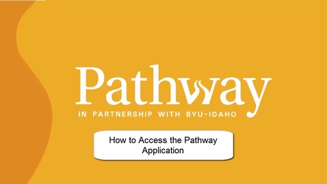 Thumbnail for Accessing the Pathway Application
