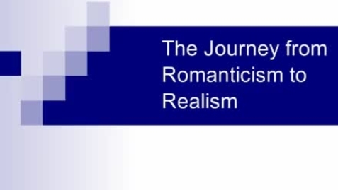 Thumbnail for entry Romanticism to Realism