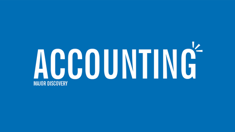 Thumbnail for entry Major Discovery: Accounting