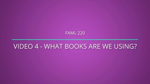 Thumbnail for FAML 220 Intro - Part 4