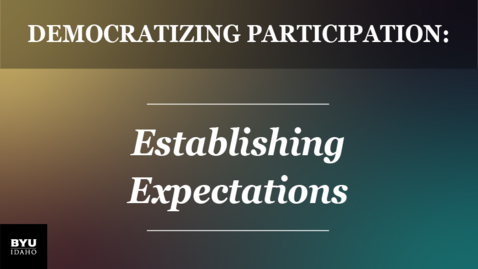 Thumbnail for entry Democratizing Participation: Establishing Expectations