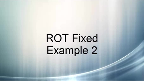 Thumbnail for ROT Fixed Example 2