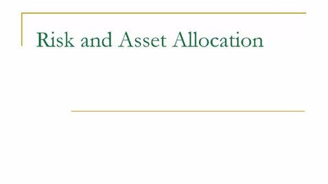 Thumbnail for entry B410_Unit_8_Risk_and_Asset_Allocation_CAL_CML