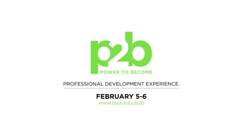 Thumbnail for President Gilbert's Power to Become (P2B) Conference Invitation
