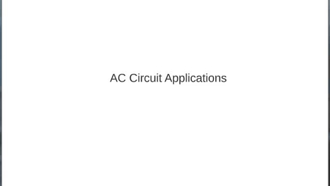 Thumbnail for W11 AC Circuit Applications