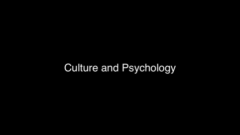 Thumbnail for 06 Culture and Psychology