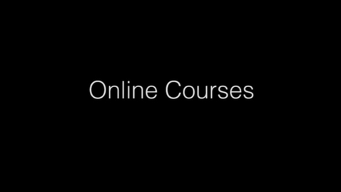 Thumbnail for entry Online Courses