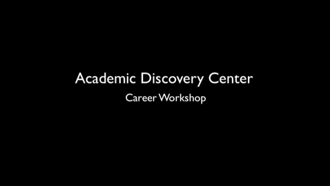 Thumbnail for ADC Career Workshop Preparing For and Competing in the Job Market
