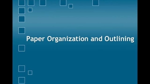 Thumbnail for Organization and Outlining