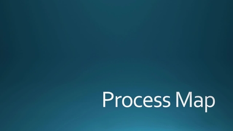 Thumbnail for entry Process Map