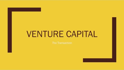 Thumbnail for B475_L06_Venture_Capital_Transaction