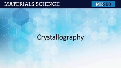 Thumbnail for ME250-2.4 Crystallography