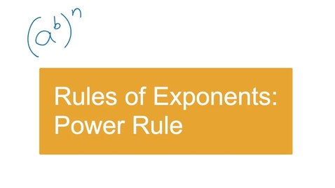Thumbnail for Rules of Exponents - Power Rule