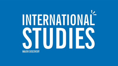 Thumbnail for entry Major Discovery: International Studies