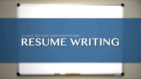 Thumbnail for ADC Workshop Series - Resumes, Cover Letters, and Professional Documents