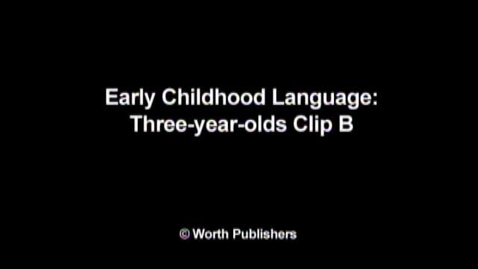 Thumbnail for entry CHILD 210 Early Childhood Language: Clip B