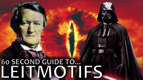 Thumbnail for 60 Second Guide to Film Music - Leitmotifs