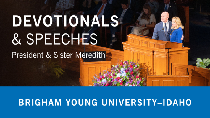 Alvin F. Meredith III and Jennifer E. Meredith - &quot;Preserving the Spirit of Ricks at BYU-Idaho&quot;