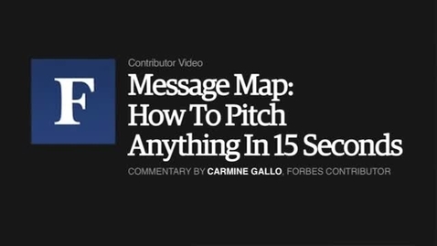 Thumbnail for entry Message Map How to Pitch anything in 15 seconds