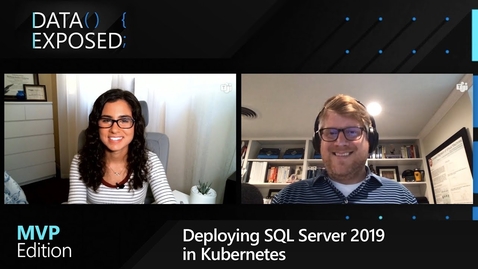 Thumbnail for Deploying SQL Server 2019 in Kubernetes | Data Exposed: MVP Edition