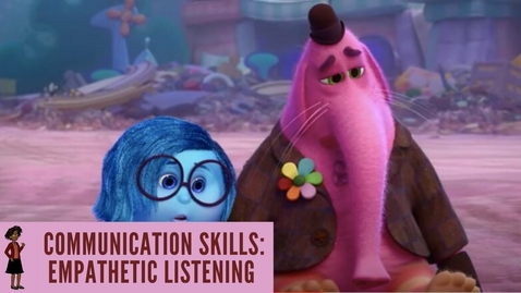 Thumbnail for Communication Skills: Empathetic Listening - Inside Out, 2015