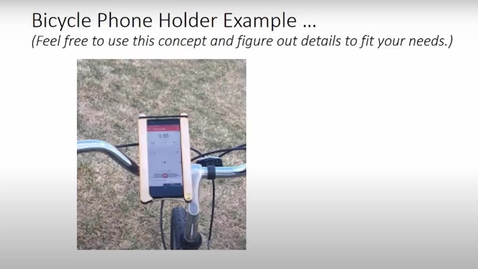 Thumbnail for ME 172 Part C - Bicycle Phone Holder Example